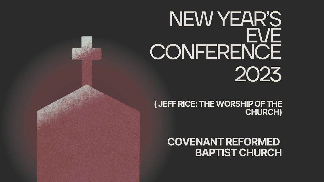 3. New Year's Eve Conference | The Worship of the Church