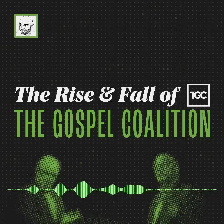 The Rise and Fall of The Gospel Coalition  -  Chapter 3: The Grift