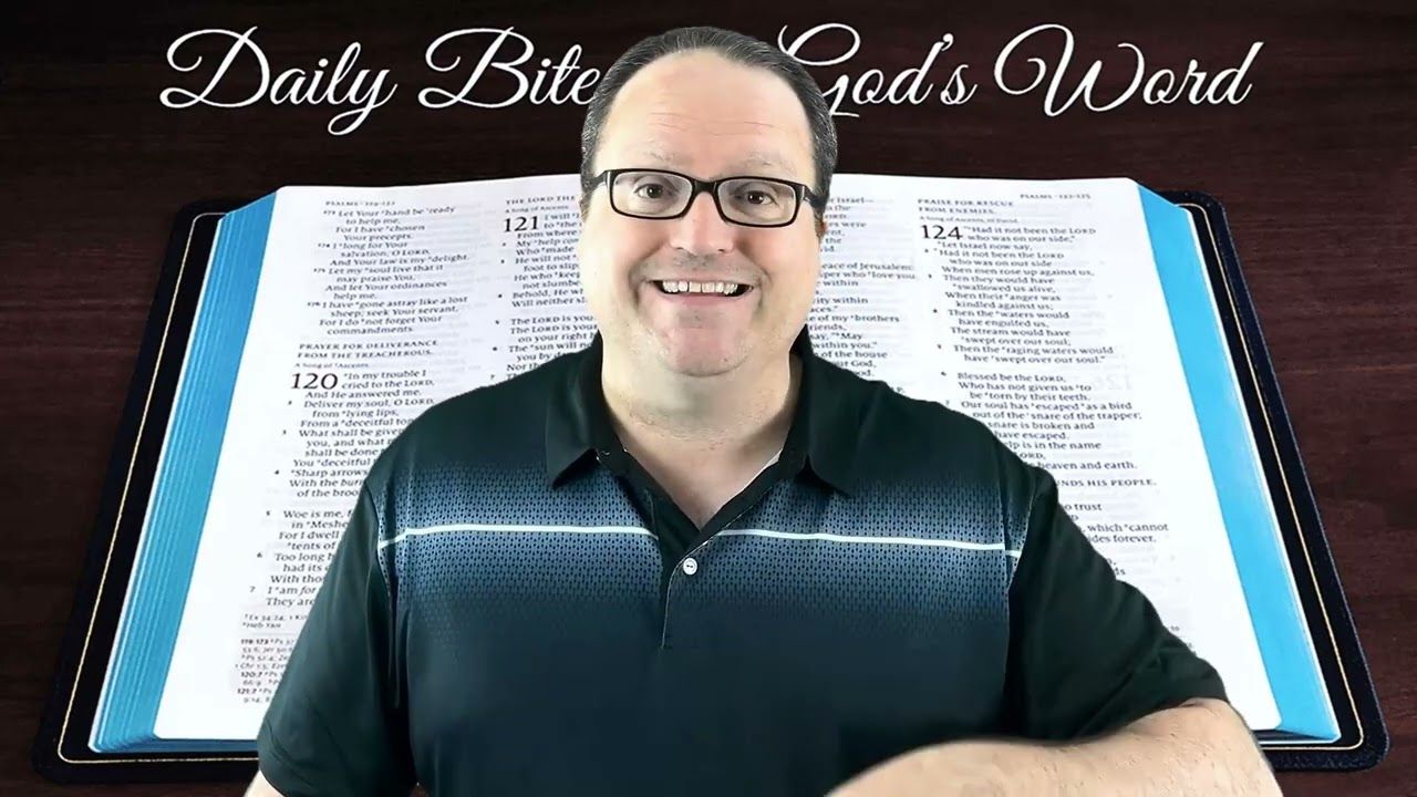 Daily Bites Of God's Word - Part 18 - Psalm 119:18