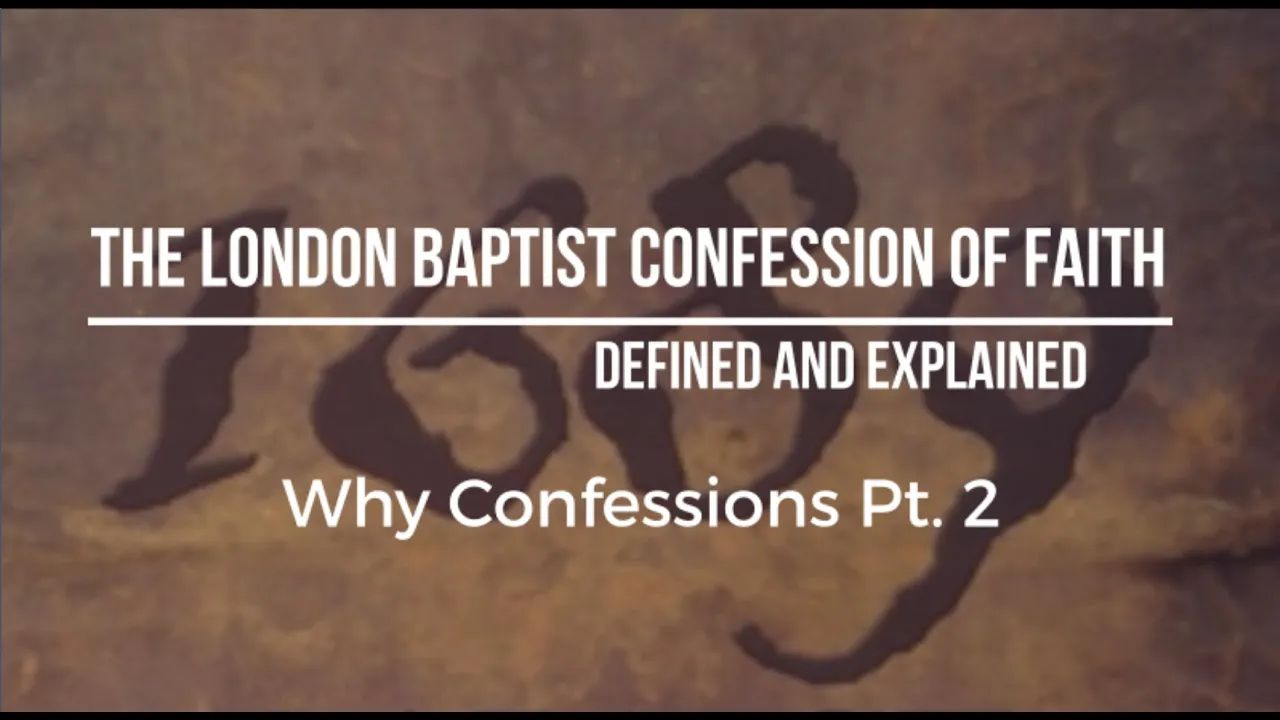 Pt. 2 Why Use a Confession?