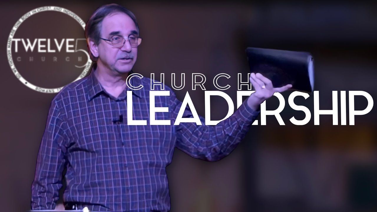 Church Leadership (8 of 10 Non-Negotiable Elements of a Healthy Church)