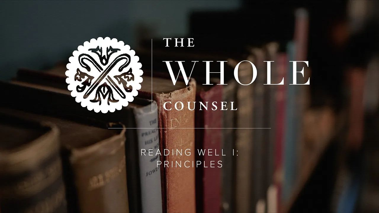 Reading Well I: Principles (Originally published 11.25.21)