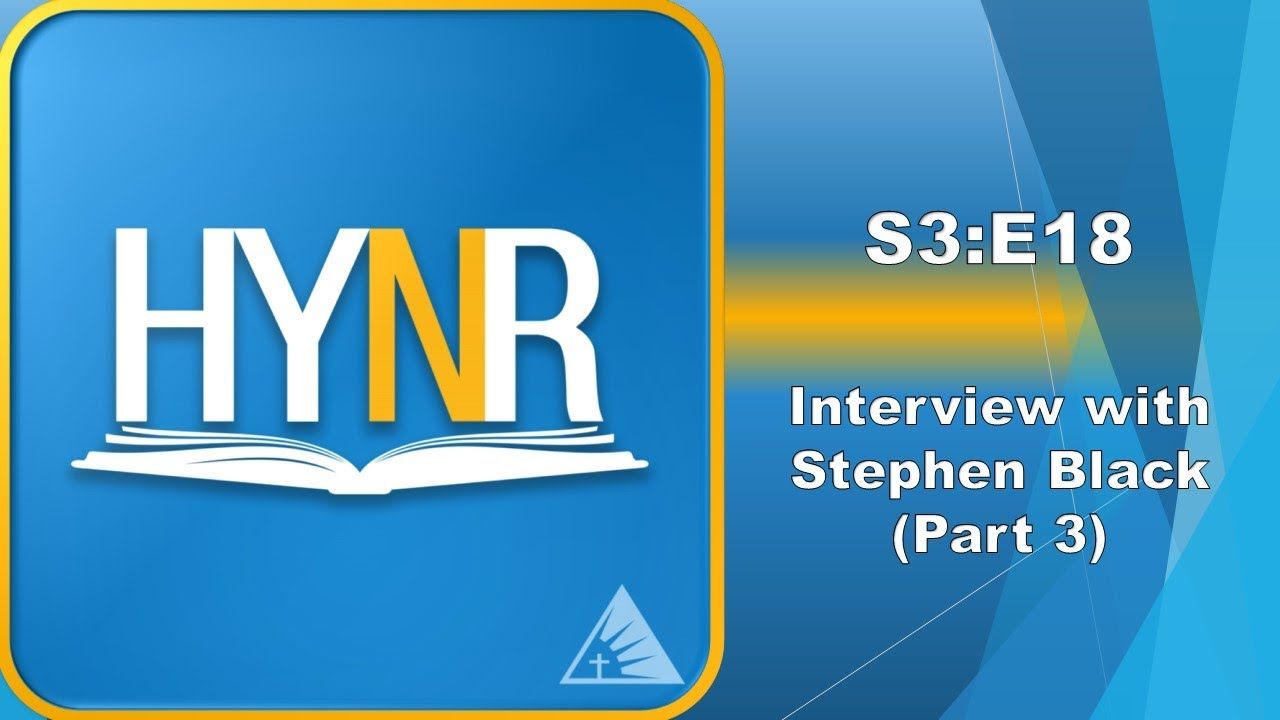 Have You Not Read S3:E18 - Interview with Stephen Black (Part 3)