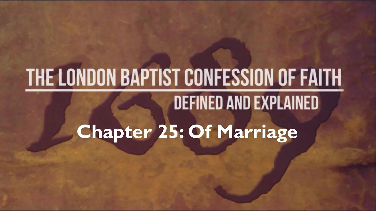 LBCF Chapter 25: Of Marriage