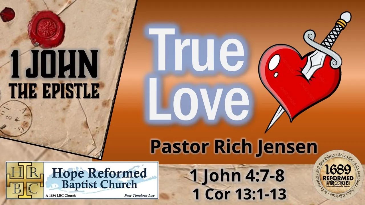 29. 1 John 4:7-8: "True Love"