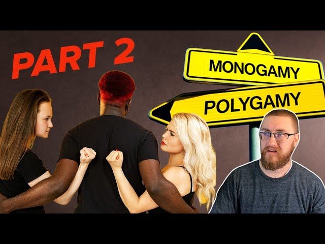 Is It Time to Rethink Polygamy? | Part 2