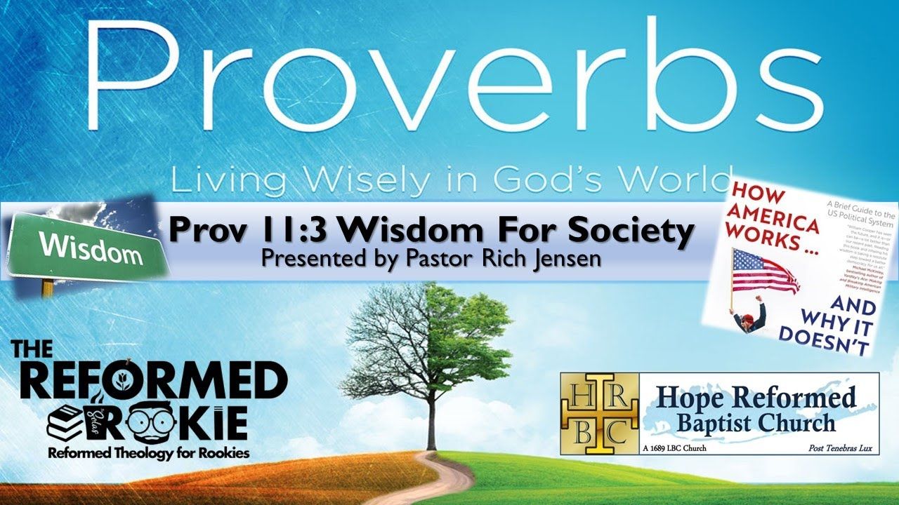 Proverbs 11: Wisdom For Society