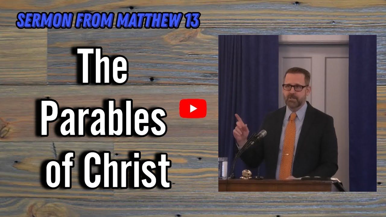 The Parables of Christ (11/19/2023)