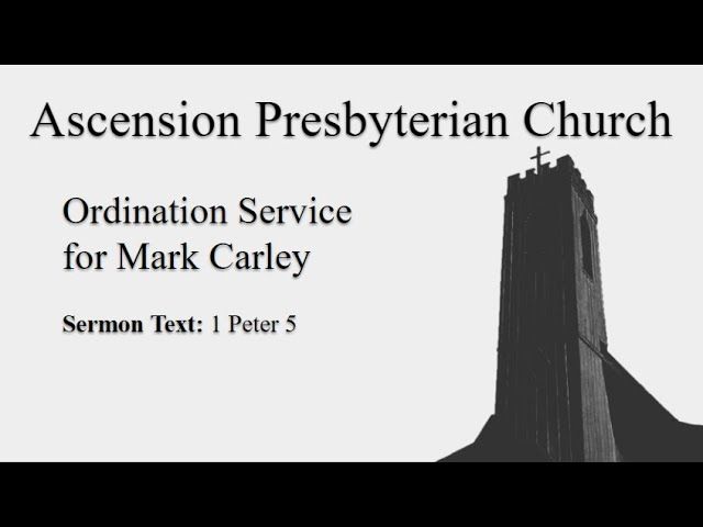 The Ordination of Mark Carley (Part 2)