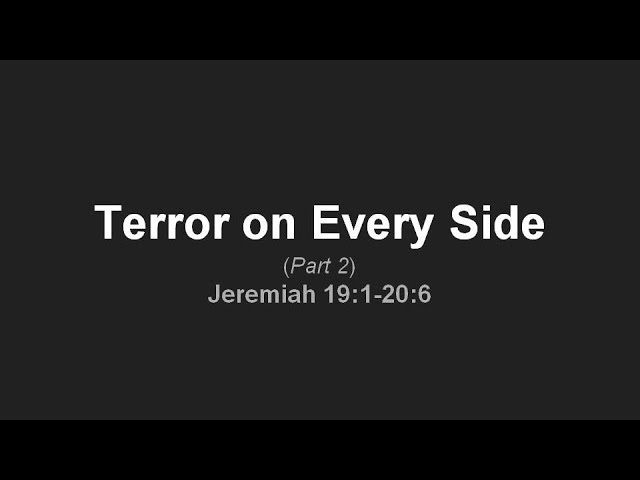 "Terror on Every Side" Part 2 July 29, 2018 AM