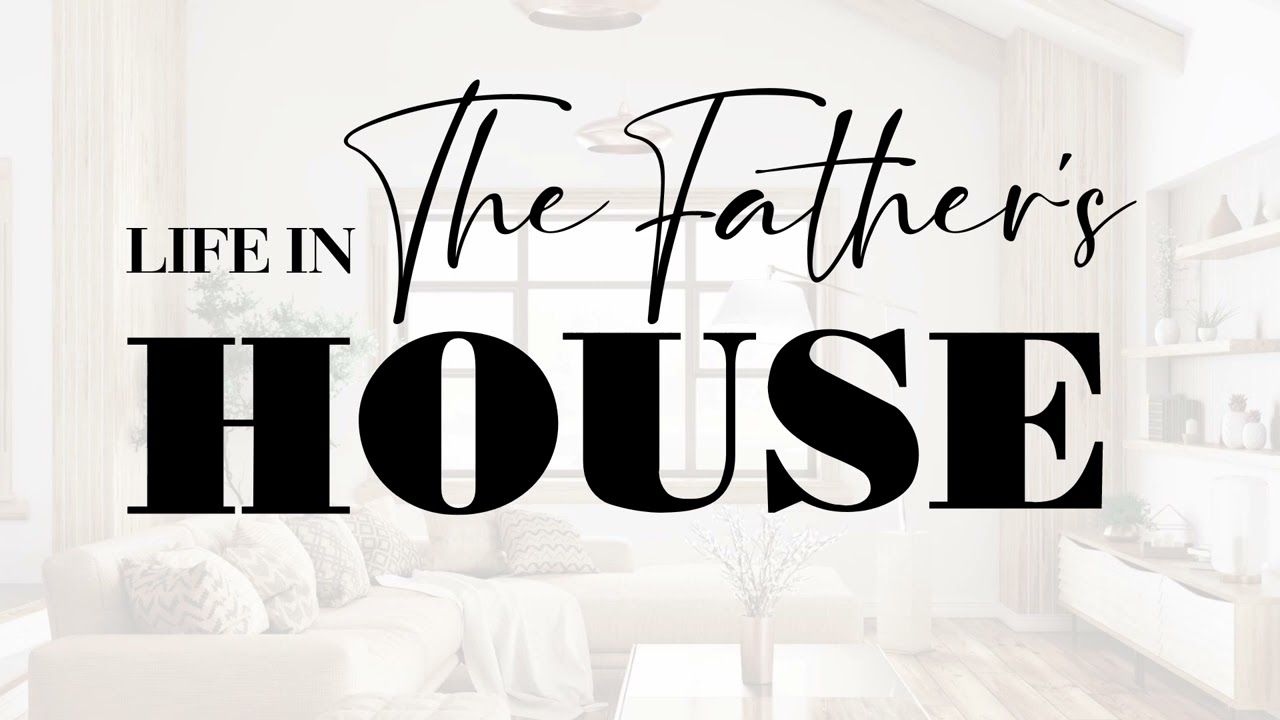 Life in the Father's House #5 - A Culture of Biblical Equipping Pt. 2 (Eph 4:15-16)