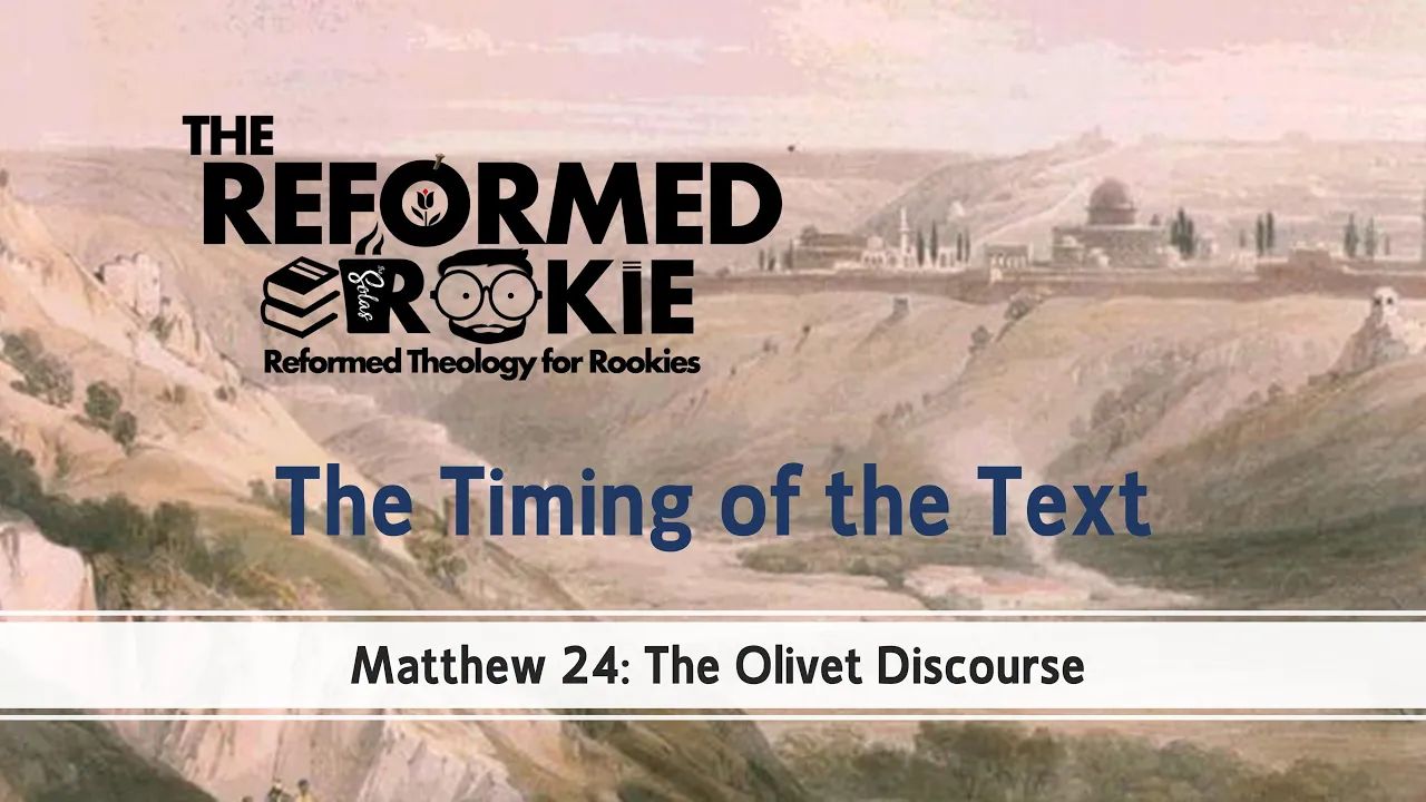 Matthew 24 Pt. 4: the timing