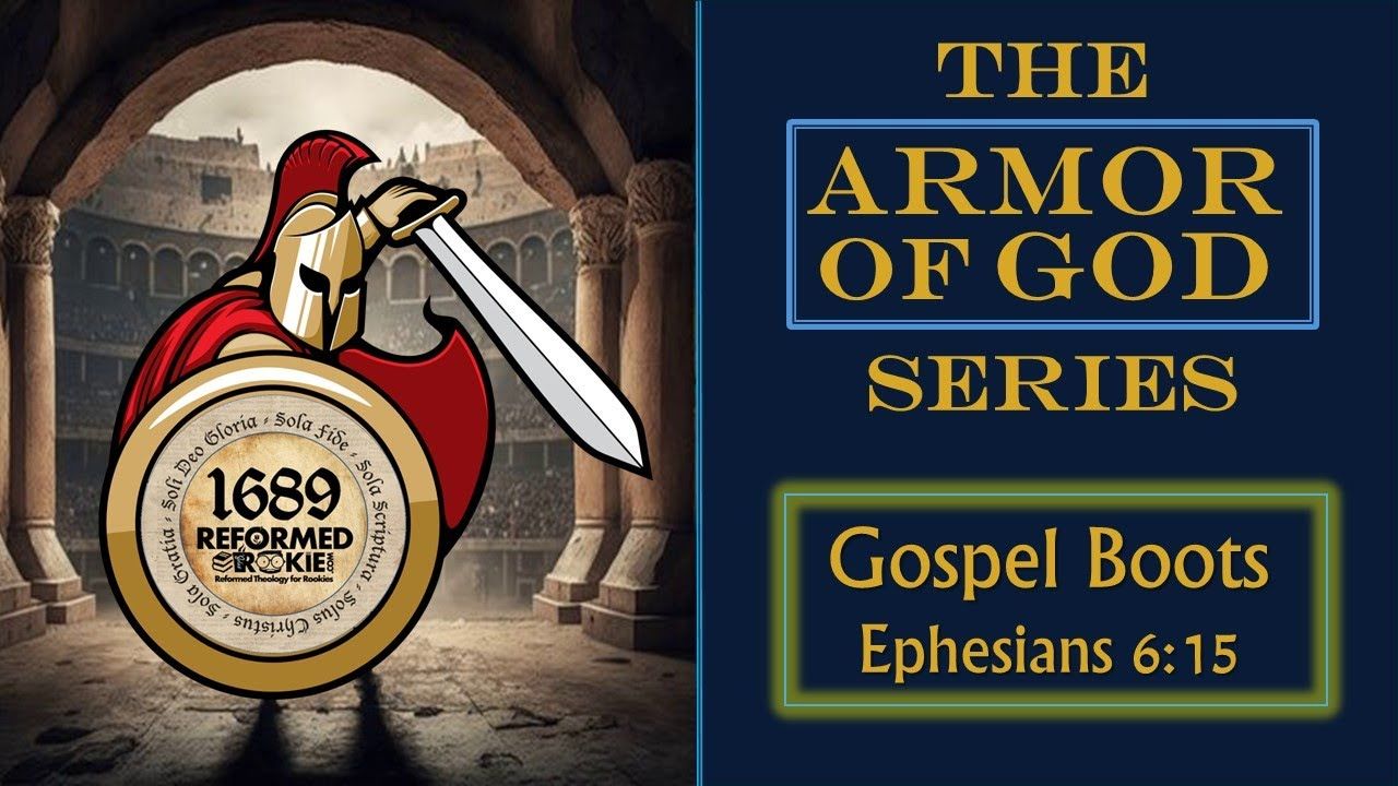 5. The Armor of God: Gospel Boots