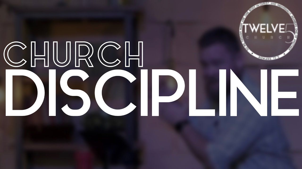 Church Discipline (7 of 10 Non-Negotiable Elements of a Healthy Church)