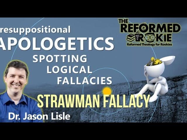 9. Logical Fallacies: The Strawman