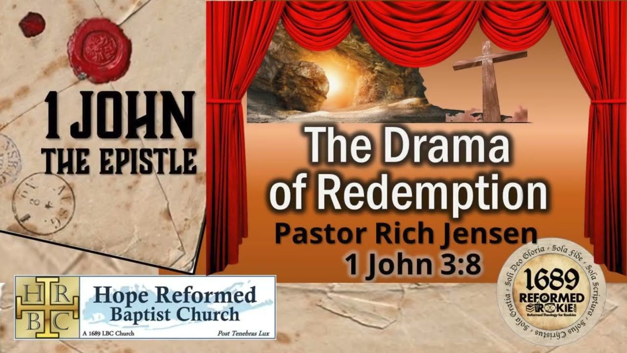 20. 1 John 3:8: "The Drama of Redemption"