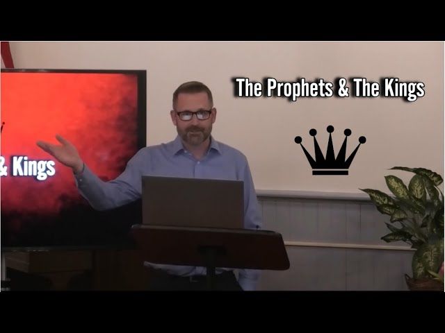 Prophets & Kings (Part 2)