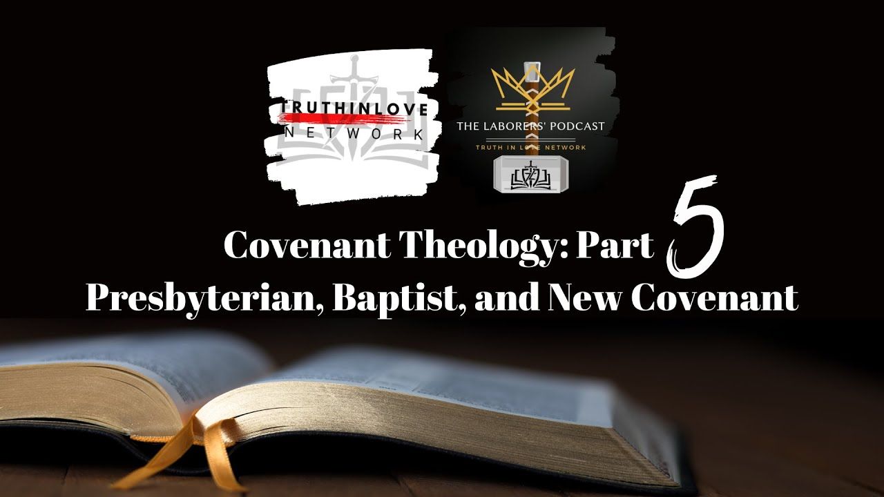 Covenant Theology pt 5