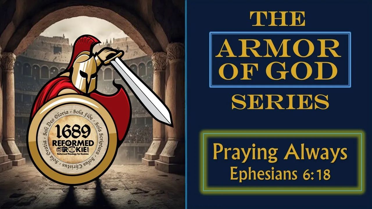 9. The Armor of God: Praying Always in the Spirit