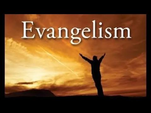 21 - Lesson 11: Evangelism, Part 2