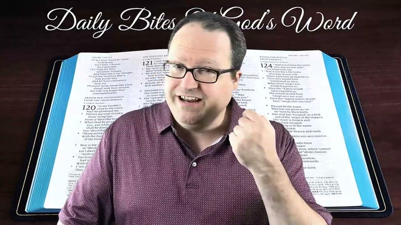 Daily Bites Of God's Word - Part 19 - Psalm 119:19