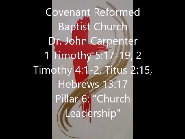 1 Timothy 5:17-19, 2 Timothy 4:1-2, Titus 2:15, Hebrews 13:17 Church Leadership