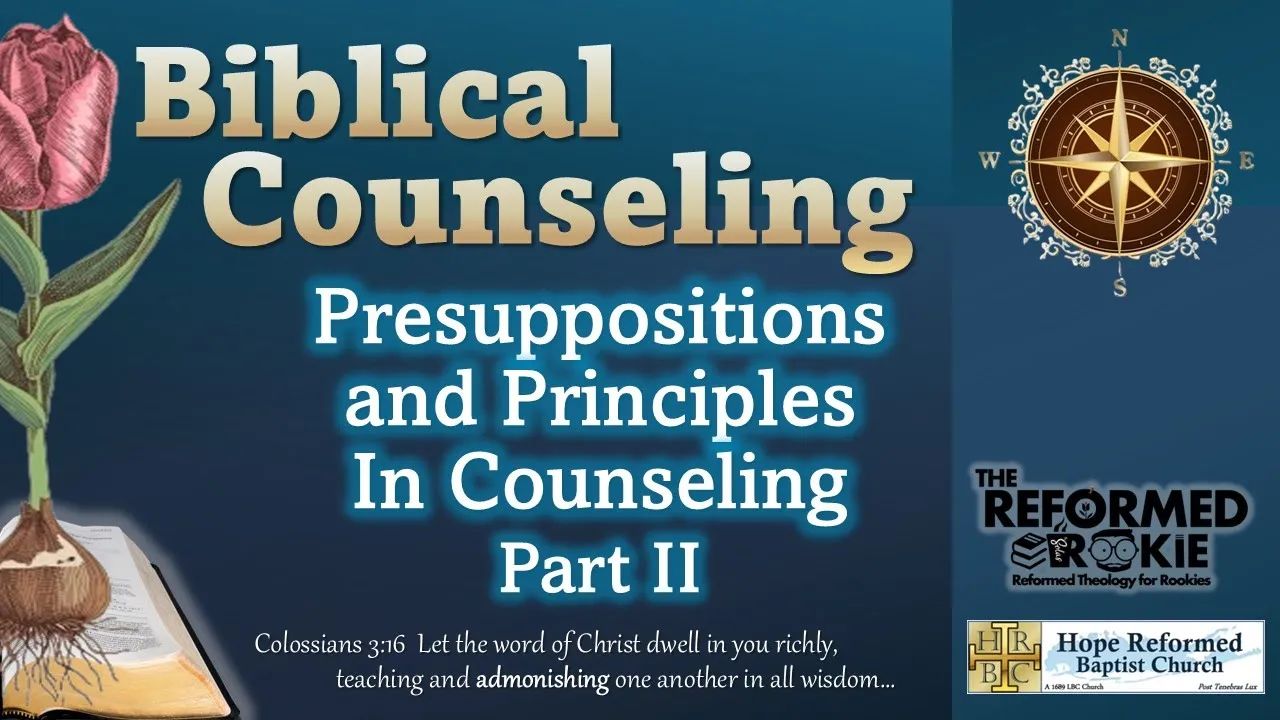 16. Presuppositions In Counseling Part II