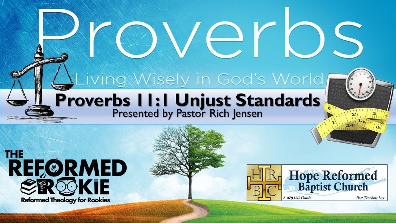 Proverbs 11:1: "Unjust Standards"